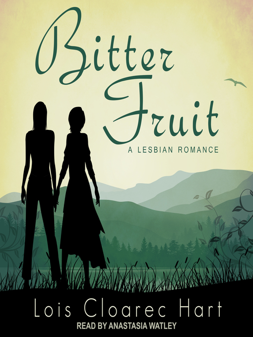 Title details for Bitter Fruit by Lois Cloarec Hart - Wait list